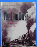 Iron Horse, The How the railroads changed America by Richard Wormser w/ DJ