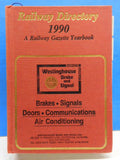 Railway Directory & Yearbook 1990 Signals and Brakes Hard Cover 744 Pages