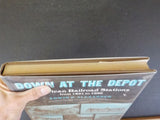 Down At The Depot American Railroad Stations 1831-1920 Alexander w/DJ