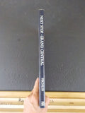 Next Stop Grand Central By Stan Fishler  A trip through time Metropolitan Area