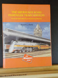 Milwaukee Road Passenger Train Services, the by Patrick Dorin Hard Cover