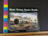 Slow Trains Down South Volume II Deep in Dixie  By Mallory Ferrell w/Dust Jacket