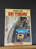 Modelling BR Today 1984 By Chris Ellis Soft Cover
