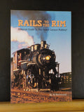 Rails to the Rim By Al Richmond Soft Cover