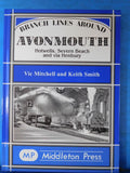 Branch Lines around Avonmouth By Vic Mitchell and Keith Smith HArd Cover