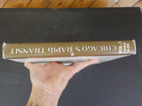 Chicago's Rapid Transit Volume 1 Rolling Stock 1892 - 1947 CERA #113