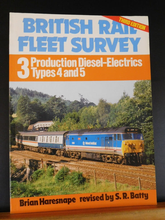 British Rail Fleet Survey 3 1989 Production Diesel-electrics types 4 &5