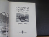 Railroads of Arizona Vol 1 The Southern Roads by David F Myrick w/DJ