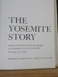 Yosemite Story, The  by Harriet E Huntington with dust jacket