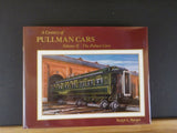Century of Pullman Cars, A Volume 2 The Palace Cars by Ralph Barger DJ SIGNED