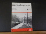 Der Modelleisenbahner 1973 Juli 7/73 Trade journal for model railroaders
