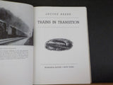 Trains in Transition by Lucius Beebe  American Railroading Soft Cover