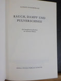 Rauch Dampf und Pulverschnee by Alfred Leuenberger GERMAN w/dust jacket