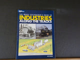 Model Railroader’s Guide to Industries Along the Tracks by Jeff Wilson SC 2004