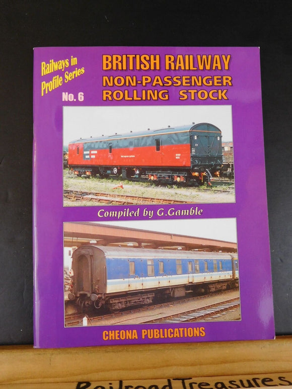 British Railway Non-Passenger Rolling Stock compiled by G Gamble Soft Cover