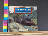 End of the Line by Paul Atterbury Exploring Britain's rural railways Soft Cover