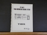 CP Rail’s Train Information Braking System TIBS Model 6656 6653    Spiral bound