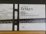 Bridges A History of the World’s Most Famous and Important Spans by Dupre 18X8