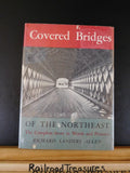Covered Bridges of the Northeast the Complete Story in Words and Pictures w DJ