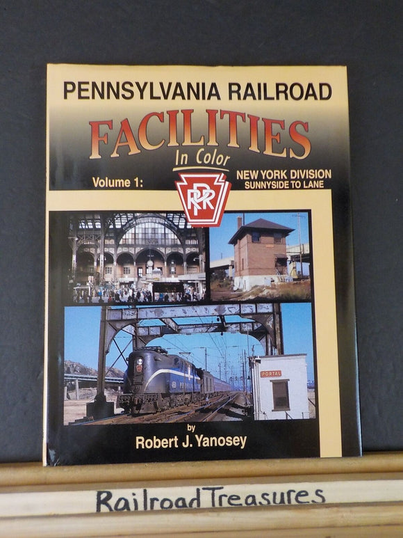 Pennsylvania Railroad Facilities In Color Vol 1 New York Division Morning Sun Bk