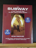 Subway a Trip Through Time on New York’s Rapid Transit, The by Stan Fischler