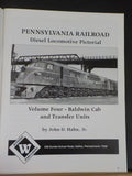 Pennsylvania Railroad Diesel Locomotive Pictorial Vol 4 Baldwin Cab and Transfer