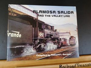 Alamosa  / Salida and the Valley Line by Richard Dorman w / dust jacket