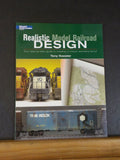 Realistic Model Railroad Design Tony Koester Model Railroader Bk Soft Cover 2007