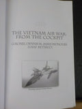 Vietnam Air War: From the Cockpit by Col Dennis M (Mike) Ridnouer Soft Cover