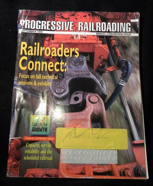 Progressive Railroading 1995 September Cover damage Railroaders connect Capacity