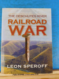 Descutes River Railroad War, The  By Leon Speroff w dust jacket