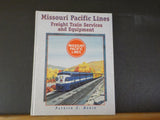 Missouri Pacific Lines Freight Train Services and Equipment by Patrick Dorin  HC