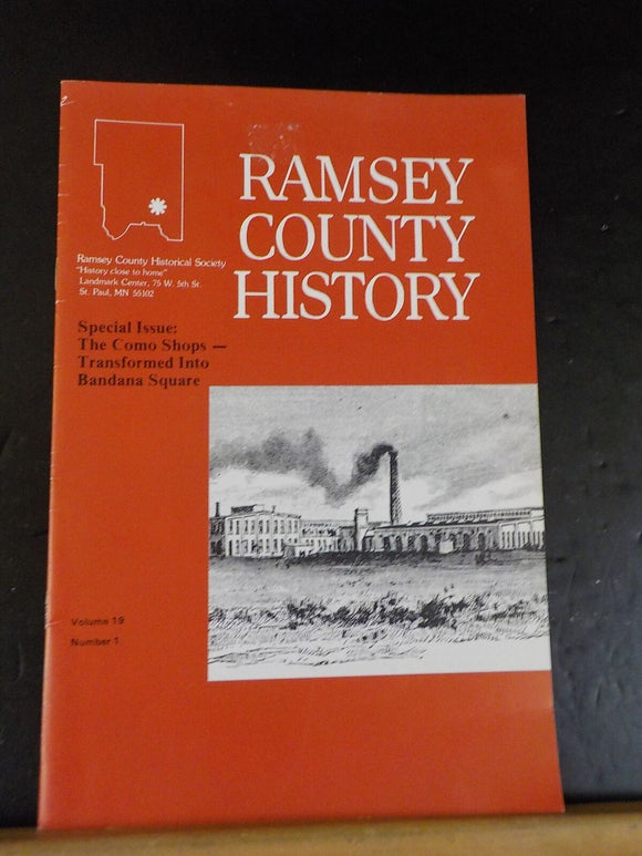 Ramsey County History Vol 19 No 1 Special issue Northern PAcific Brainerd shops