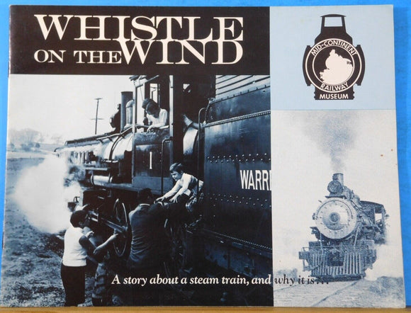 Whistle on the Wind The Story of Mid-Continent and why it is.  Soft Cover 1997