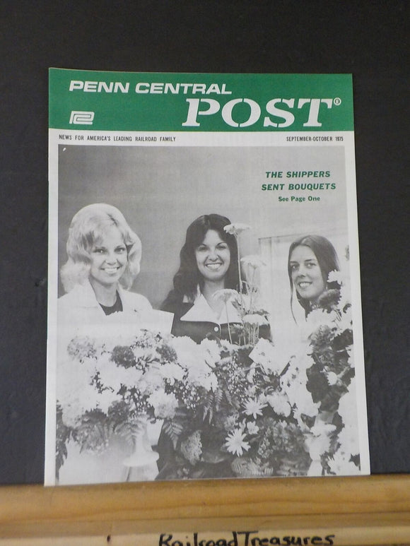 Penn Central Post Employee Magazine 1975 September-October Shippers sent bouquet