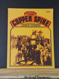 Copper Spike by Lone E Janson Soft Cover  Copper River & Northwestern Ry  CR&NW
