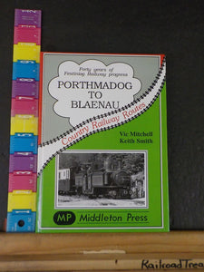 Porthmadog to Blaenau from Vic Mitchell & Keith Smith Country Railway Routes