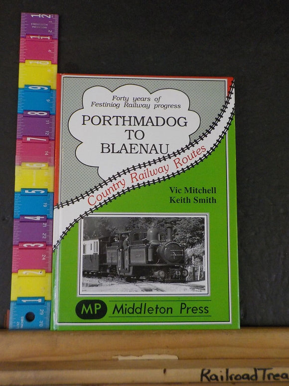 Porthmadog to Blaenau from Vic Mitchell & Keith Smith Country Railway Routes