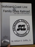 Seaboard Coast Line & Family Lines Railroad by William Griffin Jr 1967-1986. HC