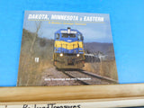Dakota Minnesota & Eastern a Modern Granger Railroad by Cummings & Huddleston