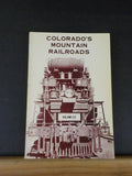Colorado’s Mountain Railroads Volume 2 II by RA LeMassena Soft Cover