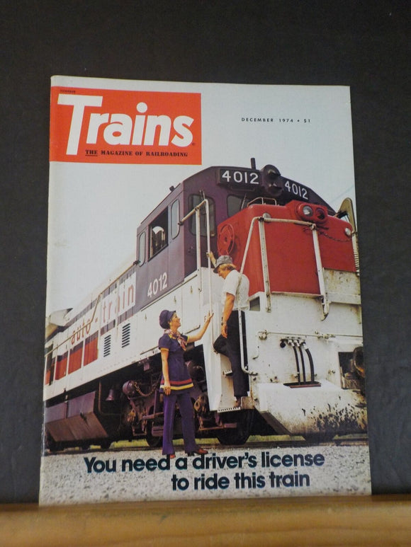 Trains Magazine 1974 December You need a drivers license to ride tis train