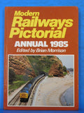 Modern Railways Pictorial Annual 1985 by Brian Morrison Hard Cover 128 pages