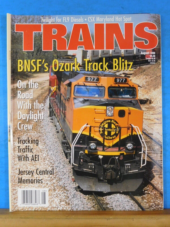 Trains Magazine 1999 August BNSF Ozark track blitz Jersey Central memories Dayli