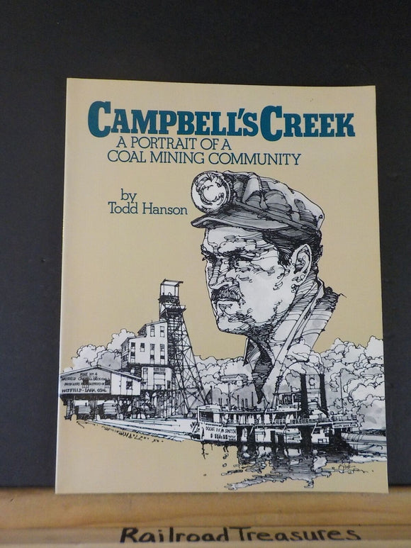 Campbell’s Creek a Portrait of a Coal Mining Community by Todd Hanson