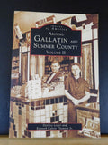 Images of America Around Gallatin and Sumner County Vol II by Lester & Thomson