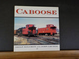 Caboose by Brian Solomon & John Gruber w/ Dust Jacket.