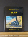 Union Pacific Steam Big Boy Portraits by Bush & Ehernberger  Hard Cover SIGNED