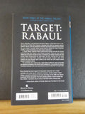 Target: Rabaul by Bruce Gamble Book 3 of the Rabaul Trilogy