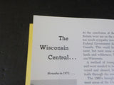 Wisconsin Central, The A centennial View Compiled by William Durrwachter Traffic